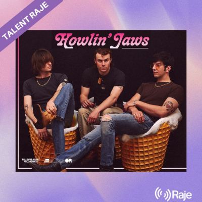 Talent RAJE : Howlin’ Jaws
